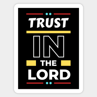 Trust In The Lord | Christian Saying Sticker